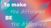 To make the differnce be the difference HD Wallpaper
