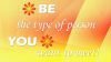 Be the type of person HD Wallpaper