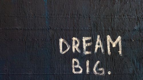 Dream big HD Wallpaper