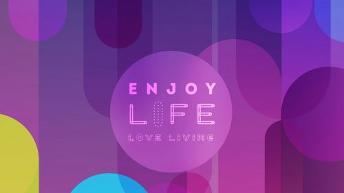 Enjoy Life Love Living Quotes Wallpaper for Desktop and Mobiles